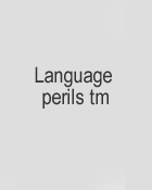Language perils tm