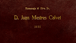 Homenaje al Iltre. Sr. D. Juan Mestres Calvet : 1930