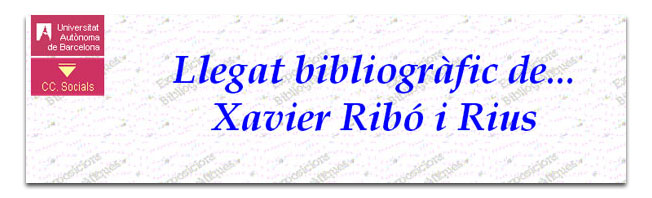 Llegat bibliogr&agrave;fic de Xavier Rib&oacute; i Rius.